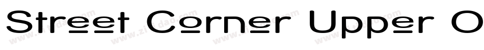 Street Corner Upper Oblique字体转换